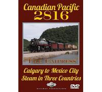 Canadian Pacific 2816-Steam in tre paesi [DVD]