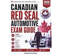 Canadian Red Seal Automotive Exam Prep 2026: Practical 310S Service Technician Exam Prep with 1000+ Practice Questions with Answers, 3 Full-Length Mock, RSOS Aligned Frameworks, and Tips for Success