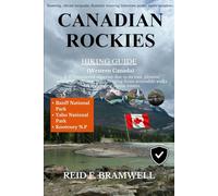 Canadian Rockies Hiking Guide 2026-2027: 13