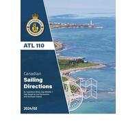 Canadian Sailing Directions ATL 110: St. Lawrence River, Cap Whittle / Cap Gaspé to Les Escoumins and Anticosti Island