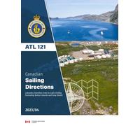 Canadian Sailing Directions ATL 121: Labrador, Hamilton Inlet to Cape Chidle (including Button Islands and Gray Strait) 2023/04