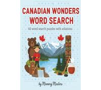 Canadian Wonders Word Search: 60 Word Search Puzzles With Solutions