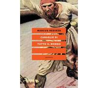 Canaglie di tutto il mondo. Nuova ediz.