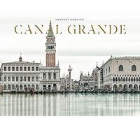 Canal Grande. Ediz. illustrata [Paperback] Dequick, Laurent; Tournebize, Lucie a