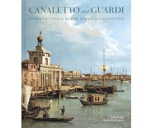 Canaletto and Guardi: Views of Venice at the Wallace Collection