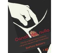 Canali Del Nulla - Stefano Bottero - 2025 - Industria & Letteratura