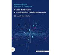 Canali distributivi e omnicanalità nel sistema moda. Elementi introduttivi