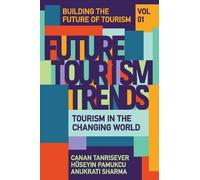 Canan Tanrisever Future Tourism Trends Volume 1 (Copertina rigida)