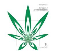 Canapa 3.0. Una lezione del passato per nuovi scenari futuribili