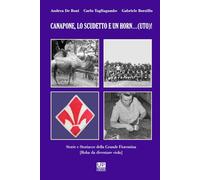 CANAPONE, LO SCUDETTO E UN HORN…(UTO)- Storie e storiacce della Grande Fiorentina