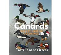Canards : faits et livre de coloriage: pour les enfants de 2 à 16 ans