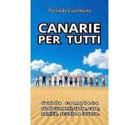 Canarie per tutti: Guida completa su documenti, tasse, case, sanità scuole e lavoro