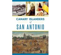 Canary Islanders of San Antonio (Tascabile)