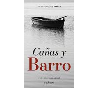 Cañas y barro - Blasco Ibáñez Vicente