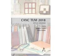 CANC TUM 2018. Atti di convegno