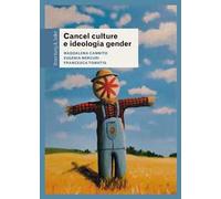Cancel culture e ideologia gender. Fenomenologia di un dibattito pubblico