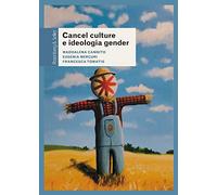 Cancel culture e ideologia gender. Fenomenologia di un dibattito pubblico
