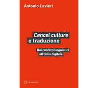 «Cancel culture» e traduzione. Dai conflitti linguistici all'obli