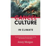 Cancel Culture in Climate