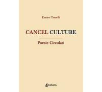Cancel culture. Poesie circolari