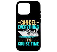 Cancel Everything It's Cruising Time - Funny Cruise Cruising Custodia per iPhone 16 Pro