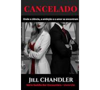 Cancelado: Onde a ciência, a ambição e o amor se encontram