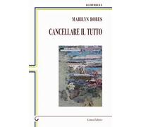 Cancellare il tutto. Ediz. italiana e spagnola