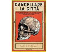 Cancellare la città