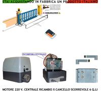 CANCELLO SCORREVOLE 6 Q MOTORE 220 V CENTRALE RADIOC RICAMBIO COMPATIBILE GENIUS