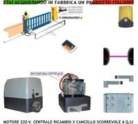 CANCELLO SCORREVOLE AUTOMATICO 6 Q.LI KIT MOTORE 220 V CENTRALE RADIOC FOTO FARO