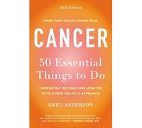 Greg Anderson Cancer: 50 Essential Things to Do (Tascabile)