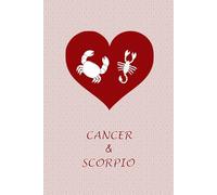 Cancer and Scorpio Love: Zodiac Journal Notebook for Cancer and Scorpio Couples. Gift for Horoscope Lovers.
