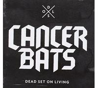 Cancer Bats - Dead Set On Living (Deluxe Edition)