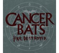 Cancer Bats Hail Destroyer