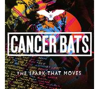 Cancer Bats - Spark That Moves