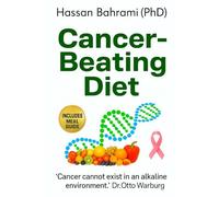 Cancer-Beating Diet: 'Cancer cannot exist in an alkaline environment' Dr. Otto Warburg
