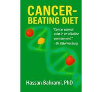 Cancer-Beating Diet: 'Cancer cannot exist in an alkaline environment' Dr. Otto Warburg