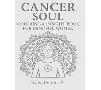 Cancer Coloring Book for Women: Gentle Zodiac Art to Soothe the Heart & Celebrate Intuition