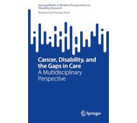 Cancer, Disability, and the Gaps in Care: A Multidisciplinary Perspective