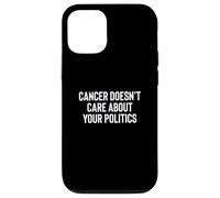 Cancer Doesn't Care About Your Politics Nonpartisan Survivor Custodia per iPhone 12/12 Pro