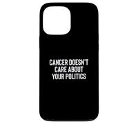 Cancer Doesn't Care About Your Politics Nonpartisan Survivor Custodia per iPhone 13 Pro Max