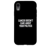 Cancer Doesn't Care About Your Politics Nonpartisan Survivor Custodia per iPhone XR