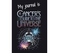 Cancer Guided Daily Journal With 110+ Custom Prompts Crafted Just for Your Astrology Zodiac Sign: A Great Birthday Gift for Women, Men & Teens to ... Thoughts & Gratitude in a Personal Notebook.