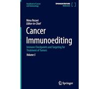 Cancer Immunoediting: Immune Checkpoints and Targeting for Treatment of Tumors: 5