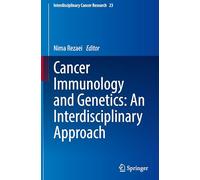 Cancer Immunology and Genetics: An Interdisciplinary Approach