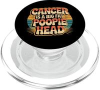 Cancer Is A Big Fat Poopie Head Chemotherapy Recovery - PopSockets PopGrip per MagSafe