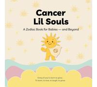 Cancer Lil Souls: A Zodiac Book for Babies - and Beyond