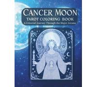 Cancer Moon Tarot Coloring Book: Adult Coloring Book