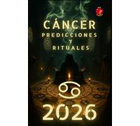 Cáncer Predicciones y Rituales 2026