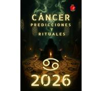 Cáncer Predicciones y Rituales 2026